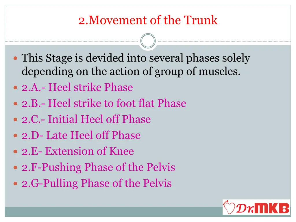 2 movement of the trunk 1