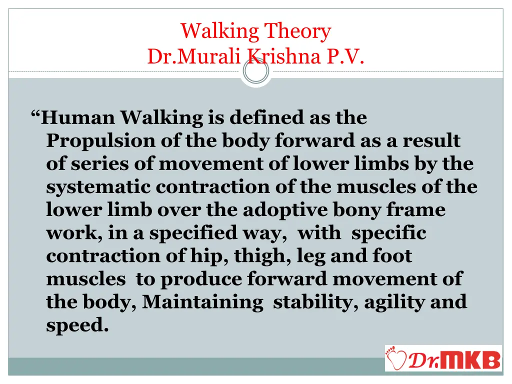 walking theory dr murali krishna p v 1