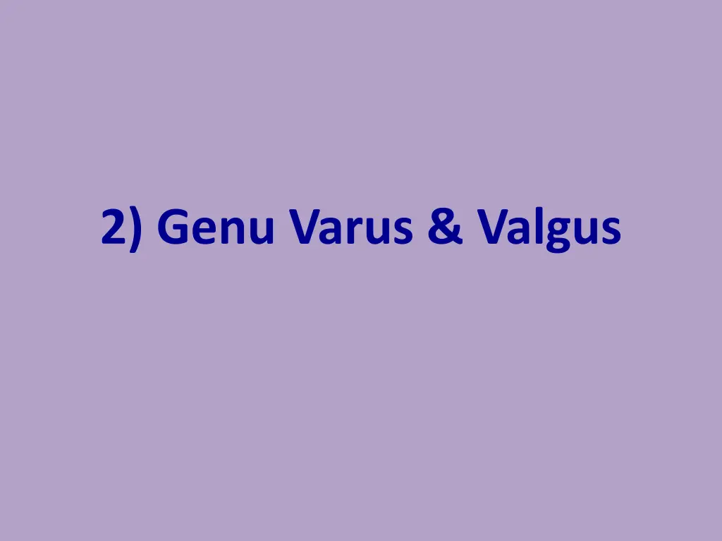 2 genu varus valgus