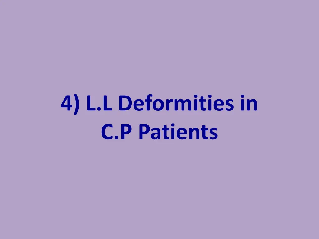 4 l l deformities in c p patients