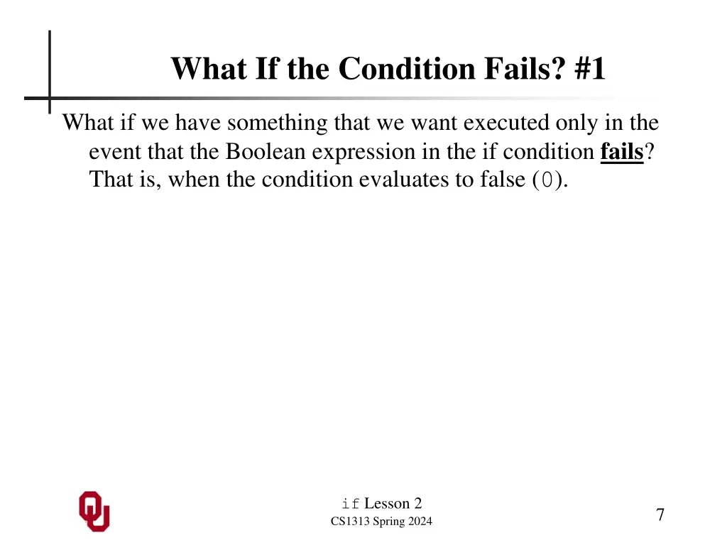 what if the condition fails 1