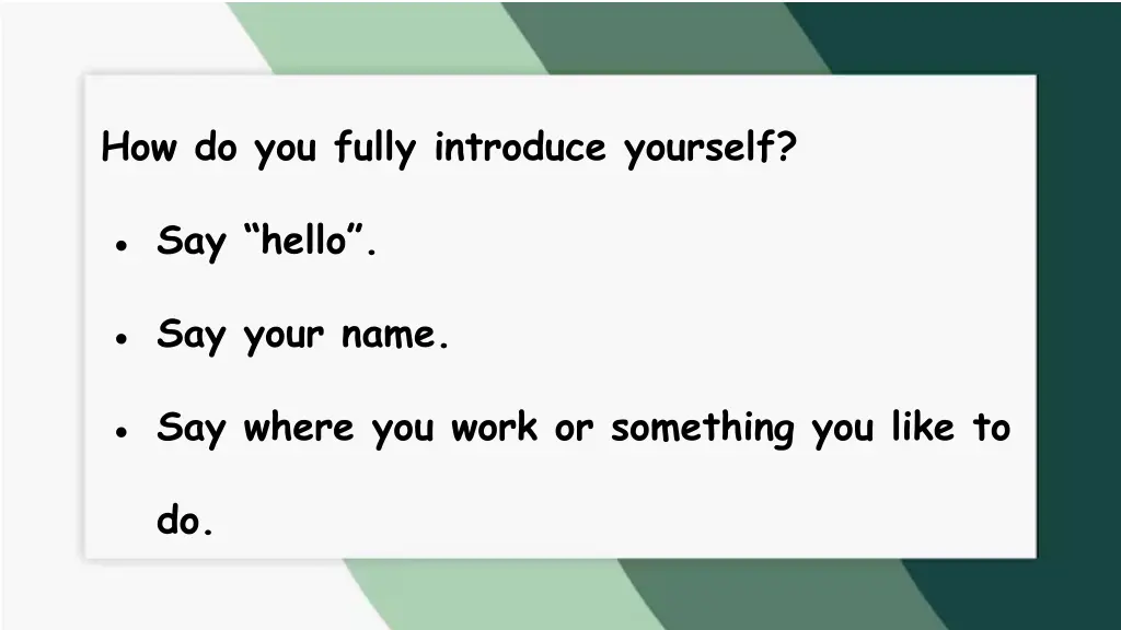 how do you fully introduce yourself