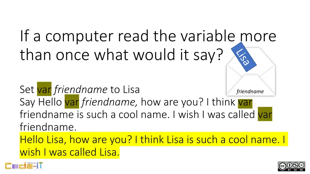 if a computer read the variable more than once