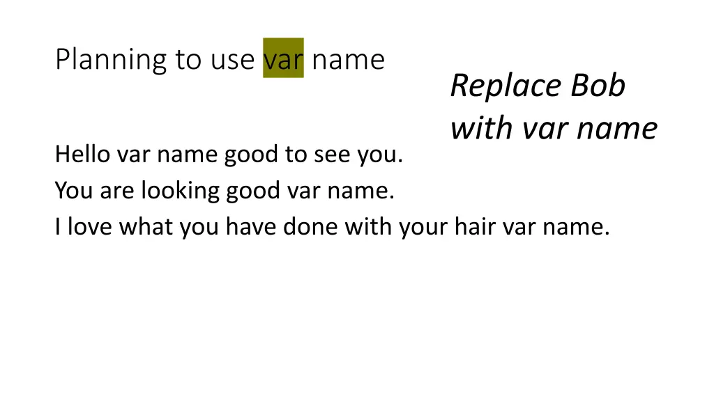 planning to use var name