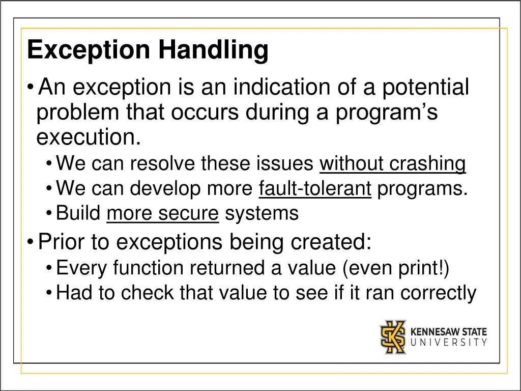 exception handling an exception is an indication