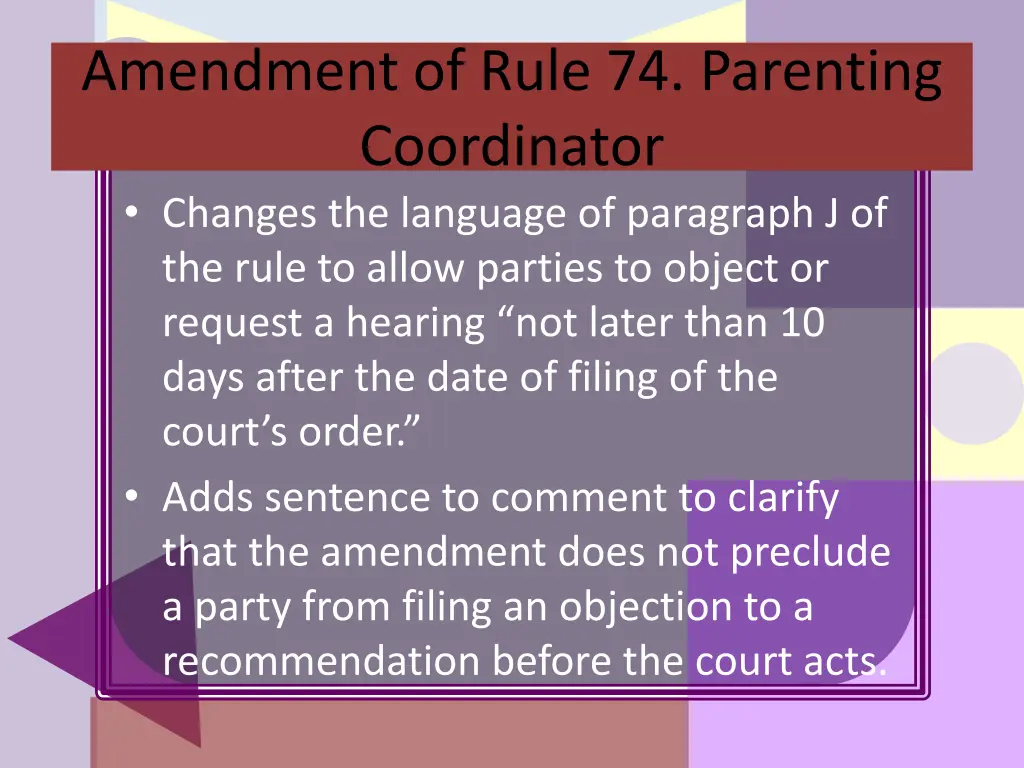 amendment of rule 74 parenting coordinator