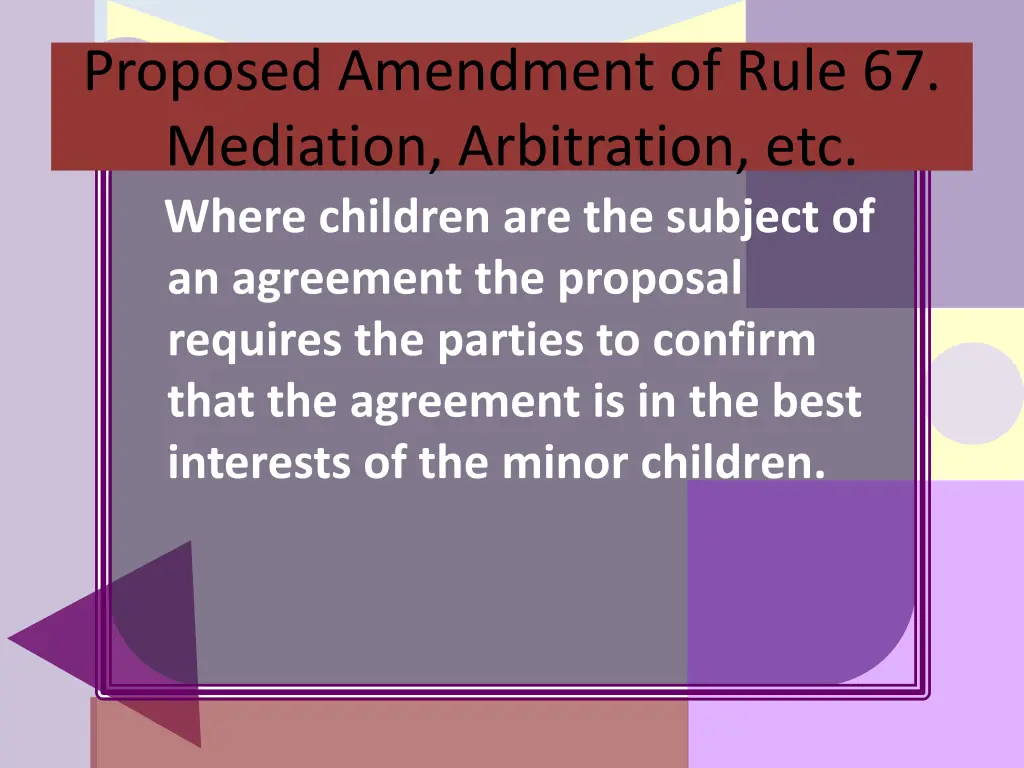 proposed amendment of rule 67 mediation 1