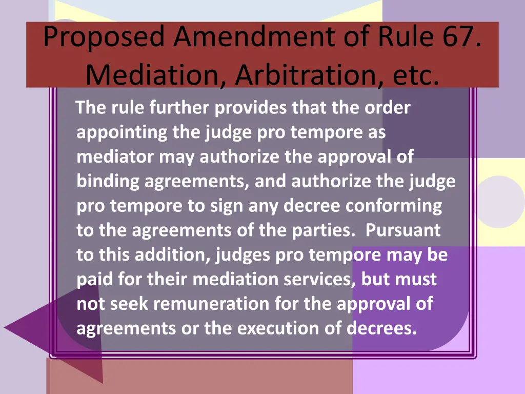 proposed amendment of rule 67 mediation 3