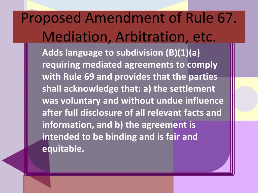 proposed amendment of rule 67 mediation