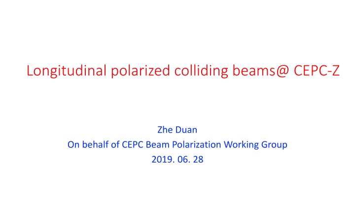 longitudinal polarized colliding beams@ cepc z