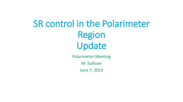 sr control in the polarimeter sr control