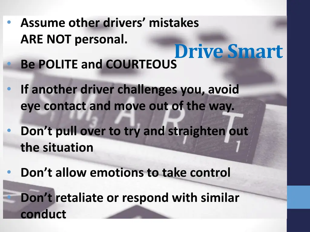 assume other drivers mistakes are not personal