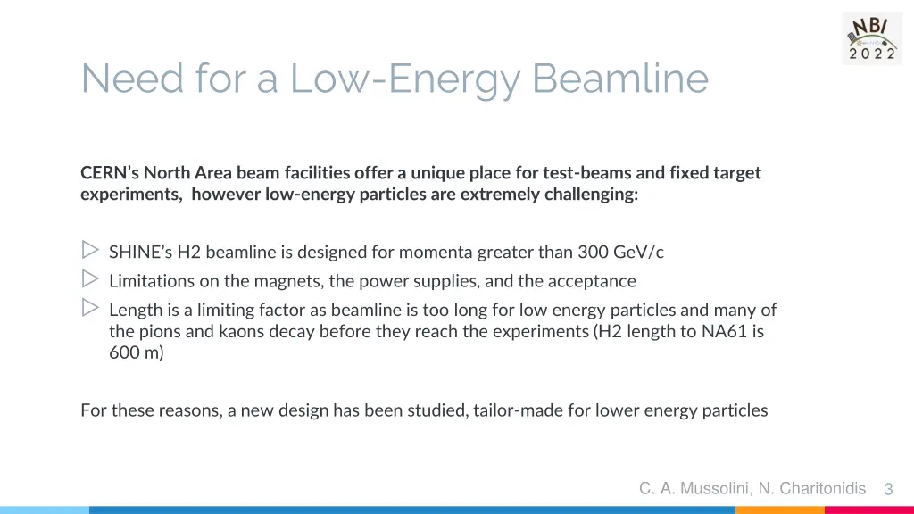 need for a low energy beamline 1