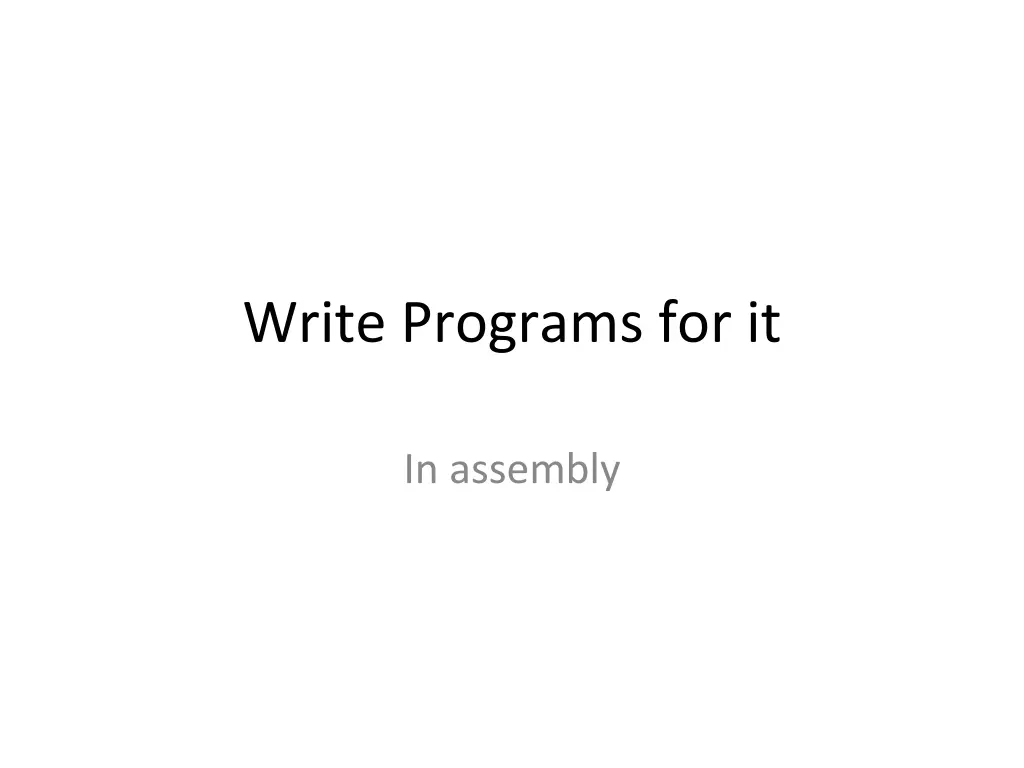 write programs for it