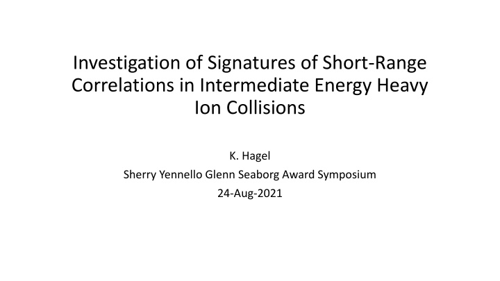 investigation of signatures of short range