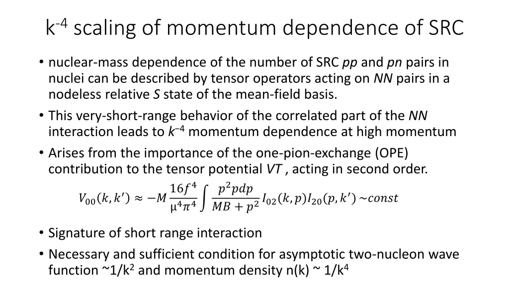 k 4 scaling of momentum dependence of src