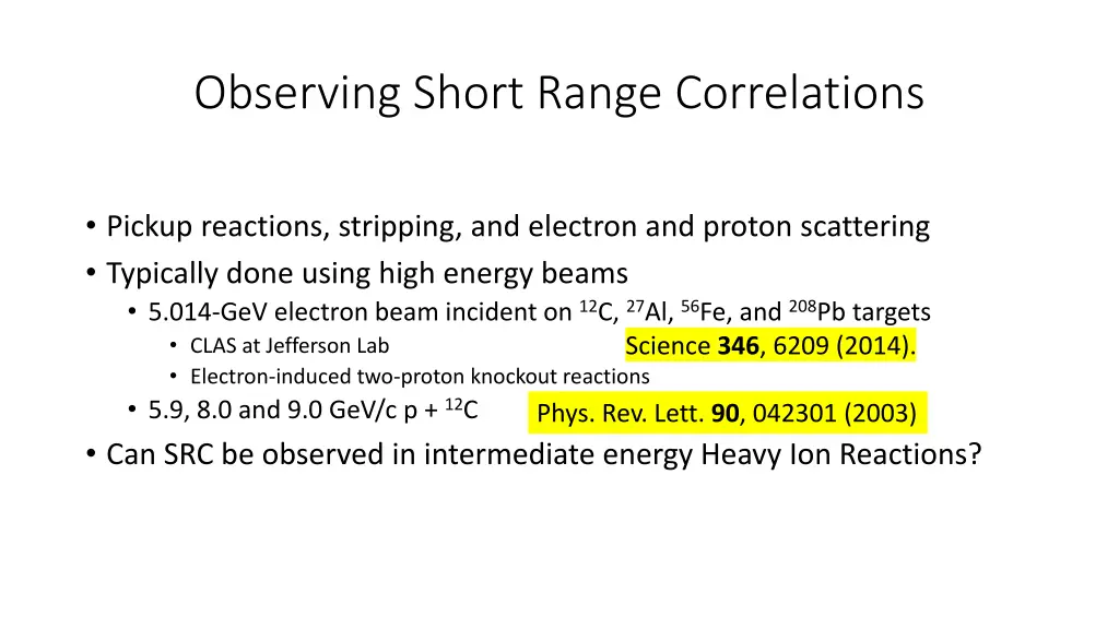 observing short range correlations