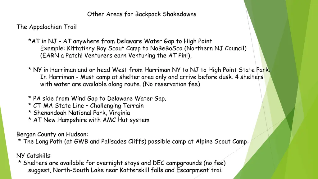 other areas for backpack shakedowns