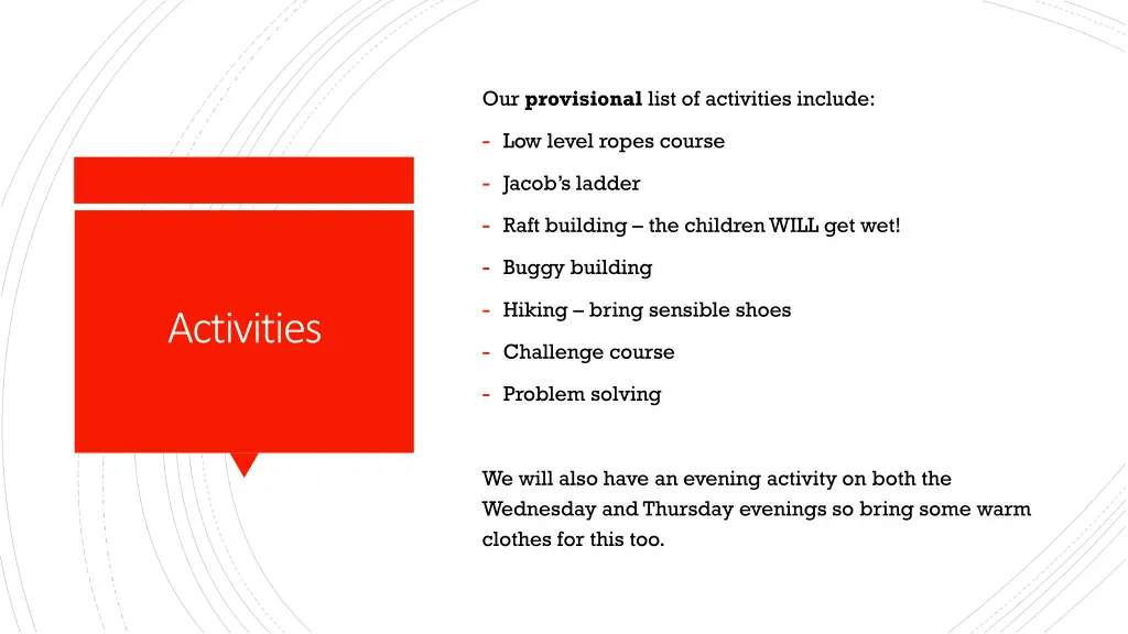 our provisional list of activities include