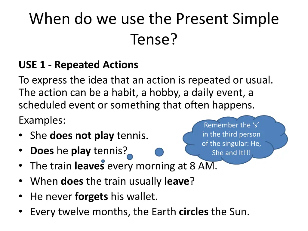 when do we use the present simple tense