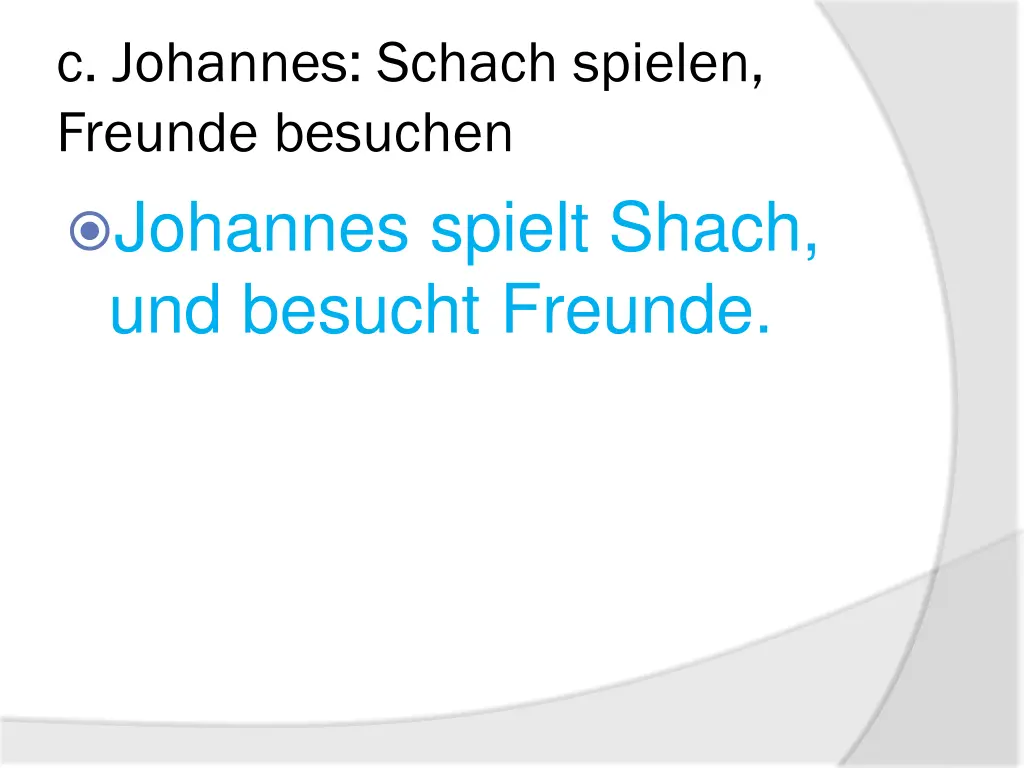 c johannes schach spielen freunde besuchen