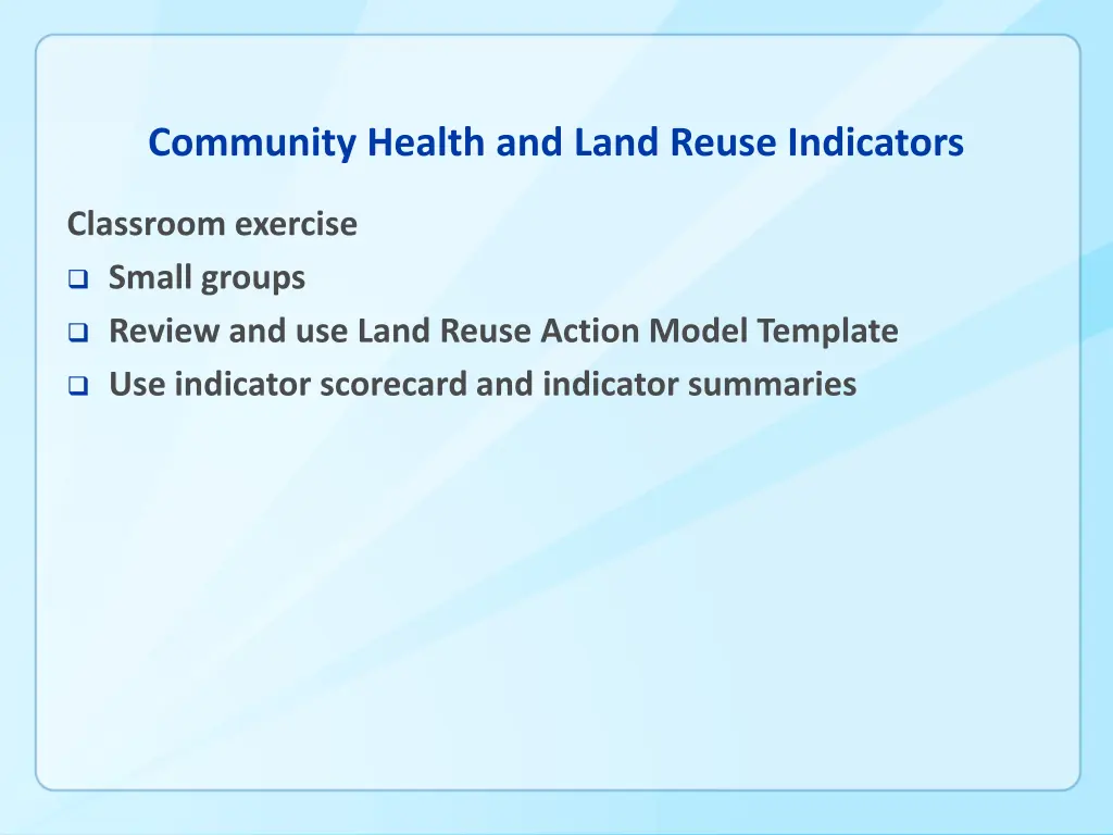 community health and land reuse indicators