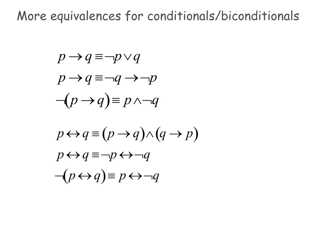 more equivalences for conditionals biconditionals