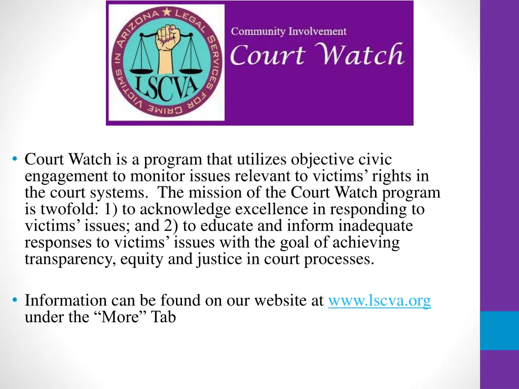 court watch is a program that utilizes objective