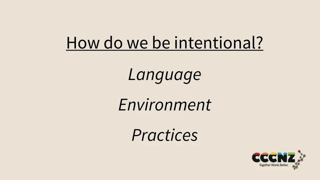 how do we be intentional