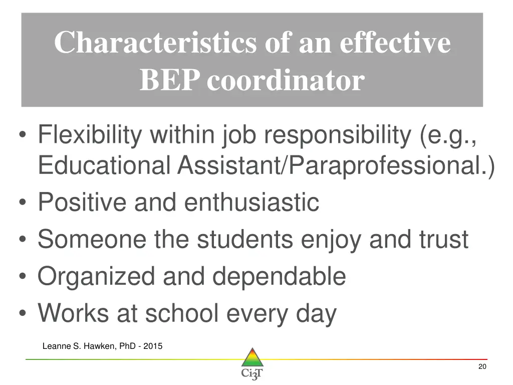 characteristics of an effective bep coordinator