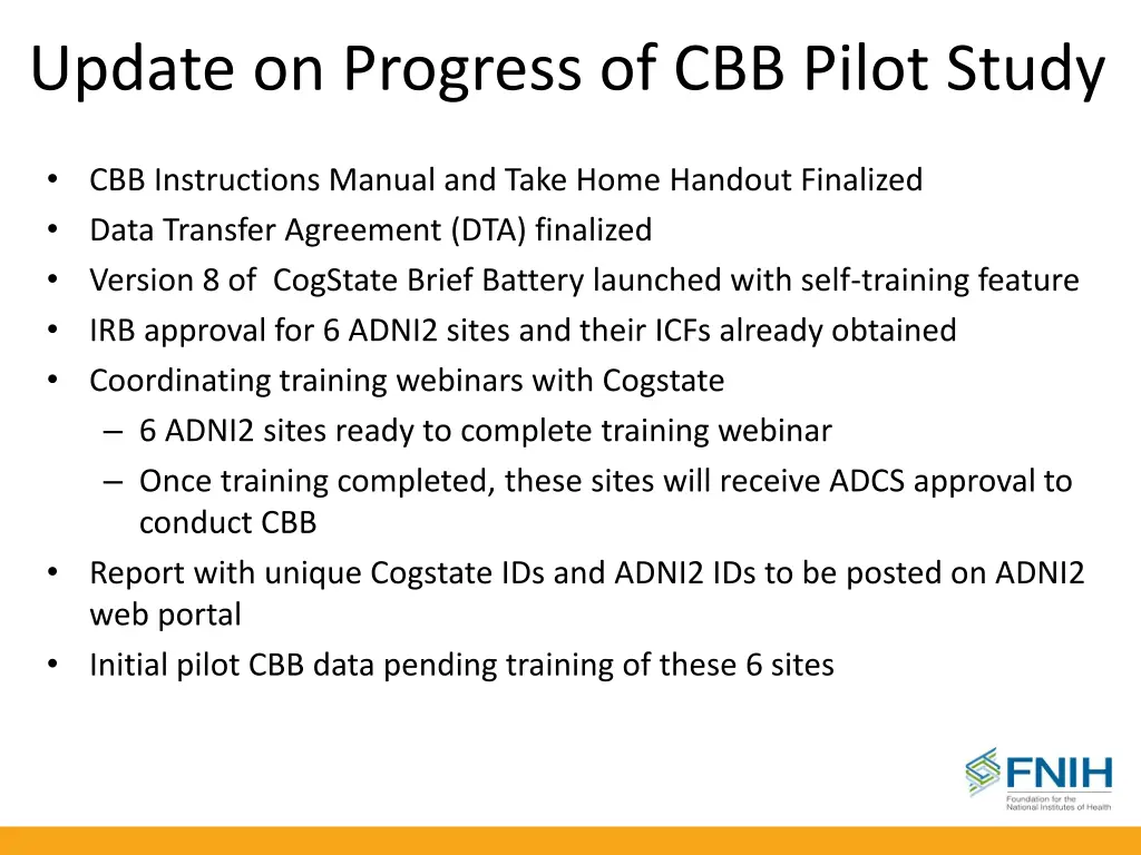 update on progress of cbb pilot study