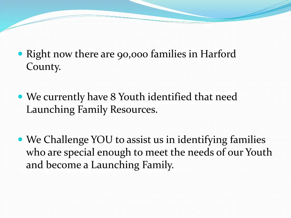 right now there are 90 000 families in harford