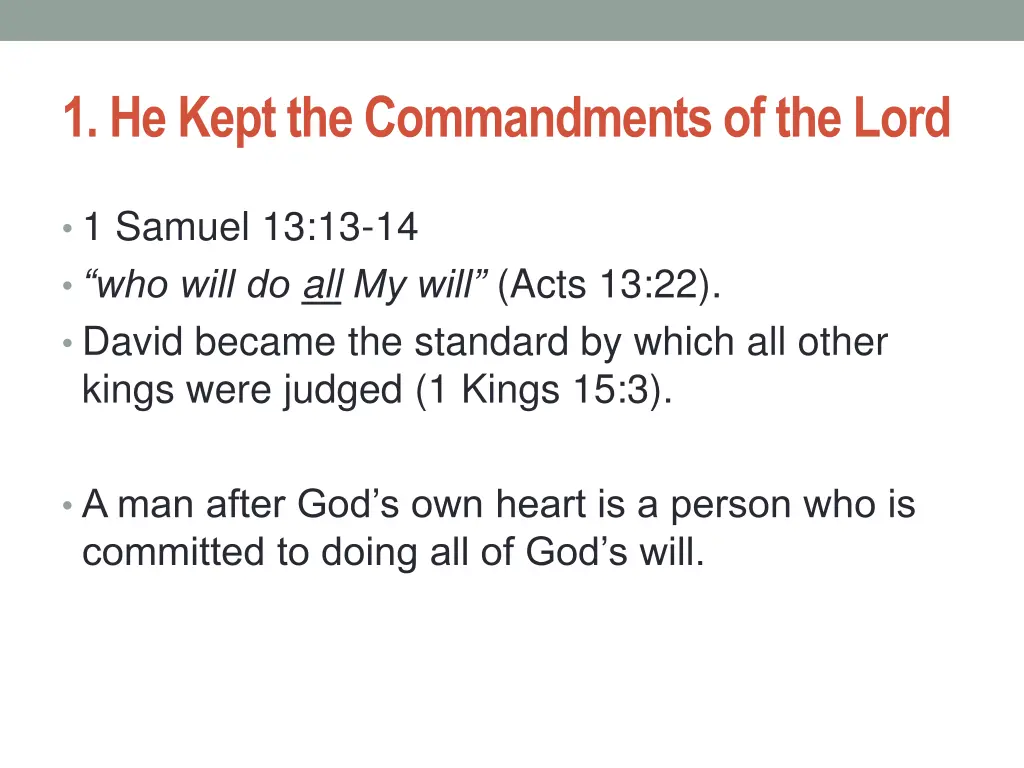 1 he kept the commandments of the lord