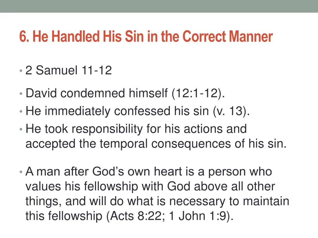 6 he handled his sin in the correct manner