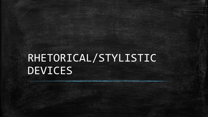 rhetorical stylistic devices