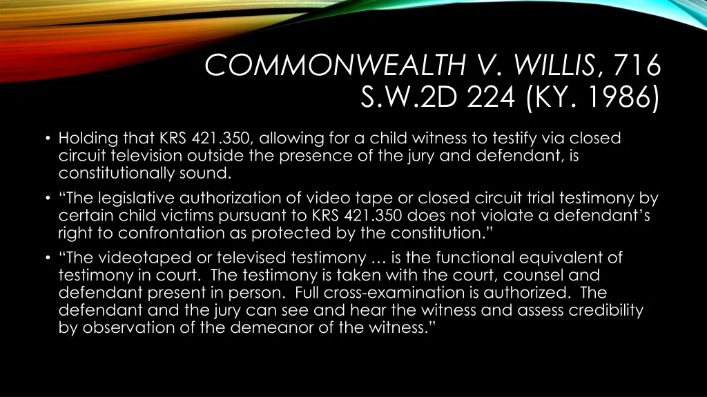 commonwealth v willis 716 s w 2d 224 ky 1986