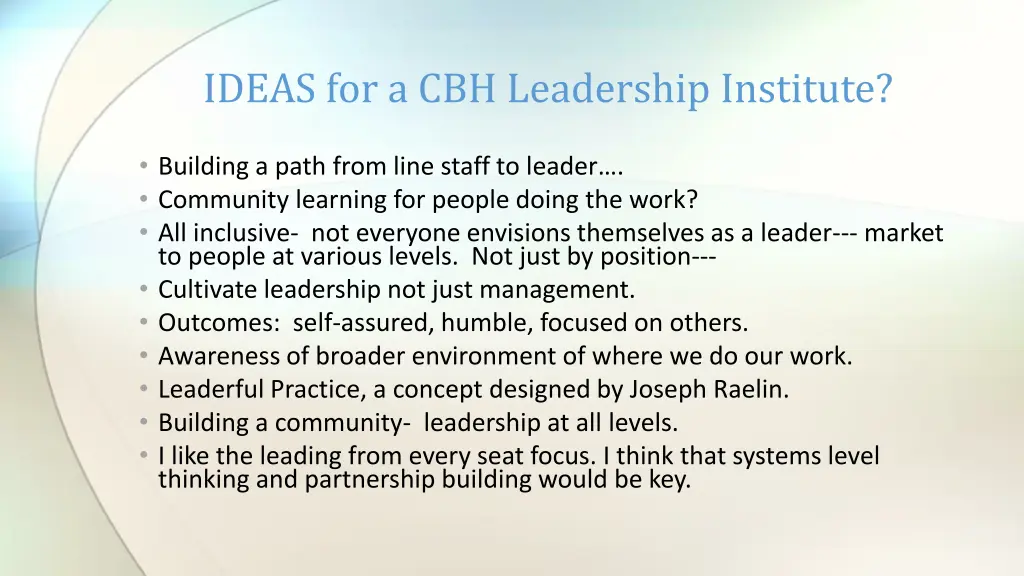 ideas for a cbh leadership institute