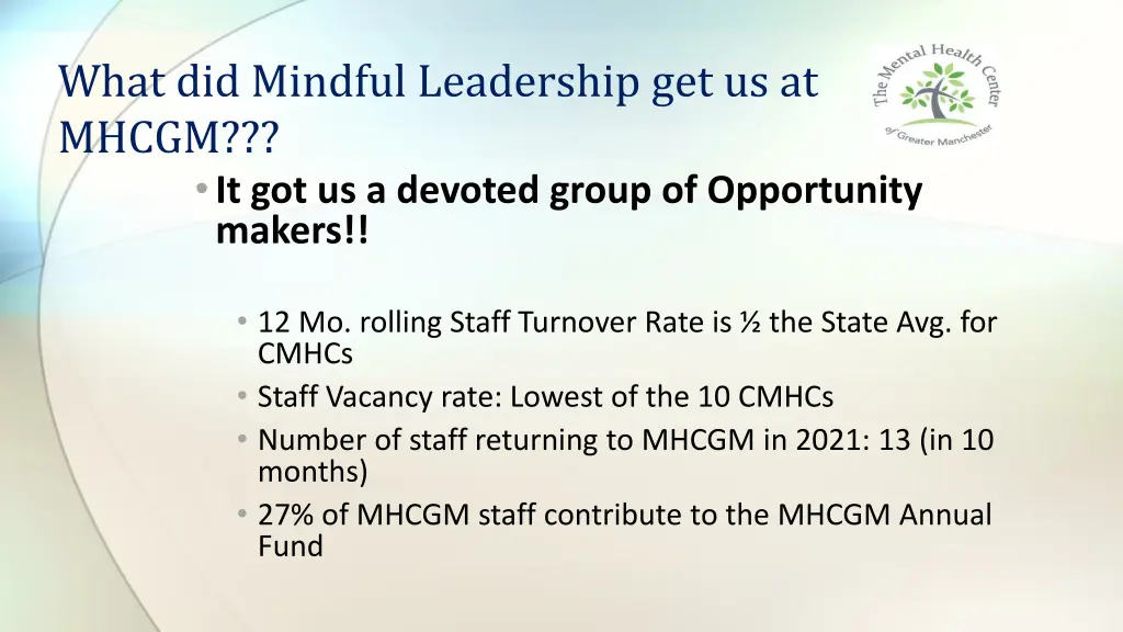 what did mindful leadership get us at mhcgm