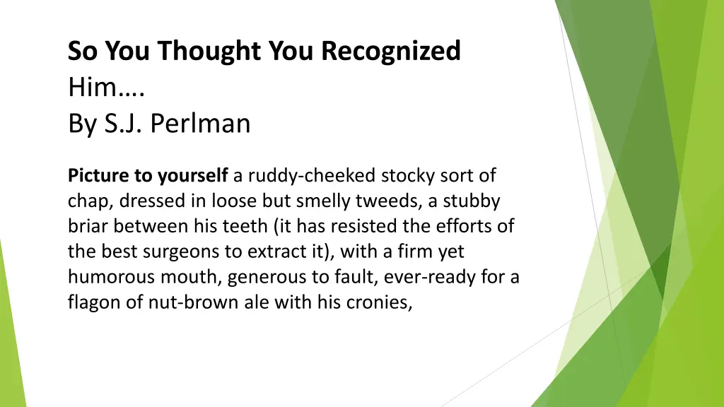 so you thought you recognized him by s j perlman