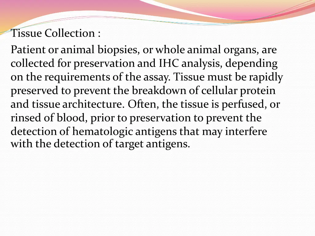 tissue collection patient or animal biopsies