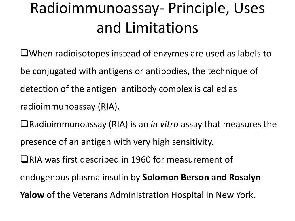 radioimmunoassay principle uses and limitations