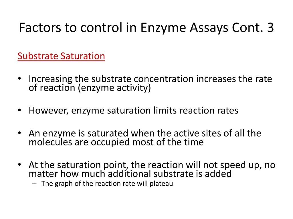 factors to control in enzyme assays cont 3