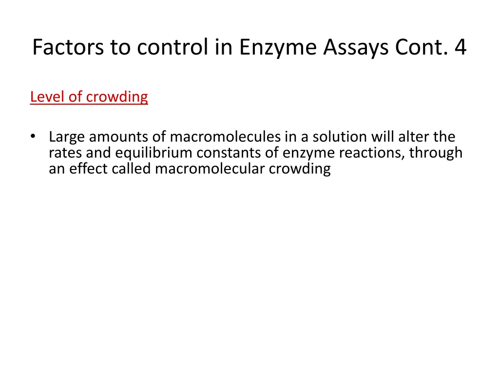 factors to control in enzyme assays cont 4