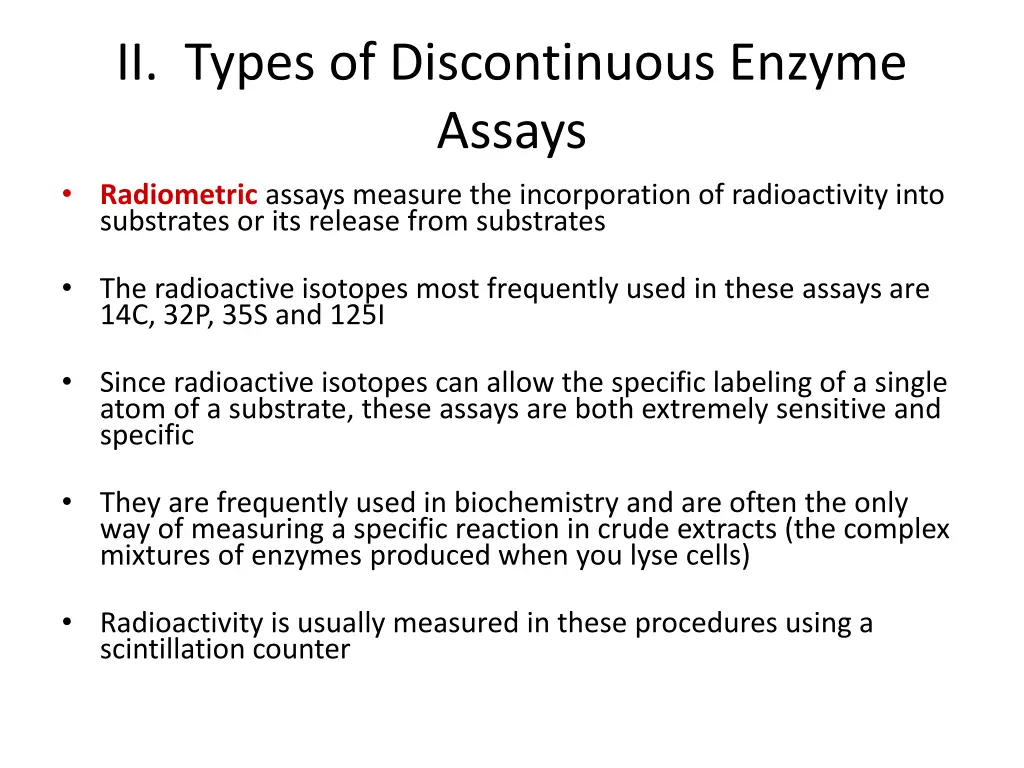 ii types of discontinuous enzyme assays