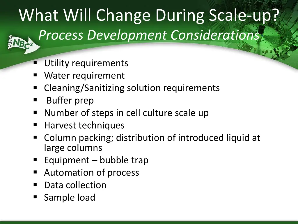 what will change during scale up process