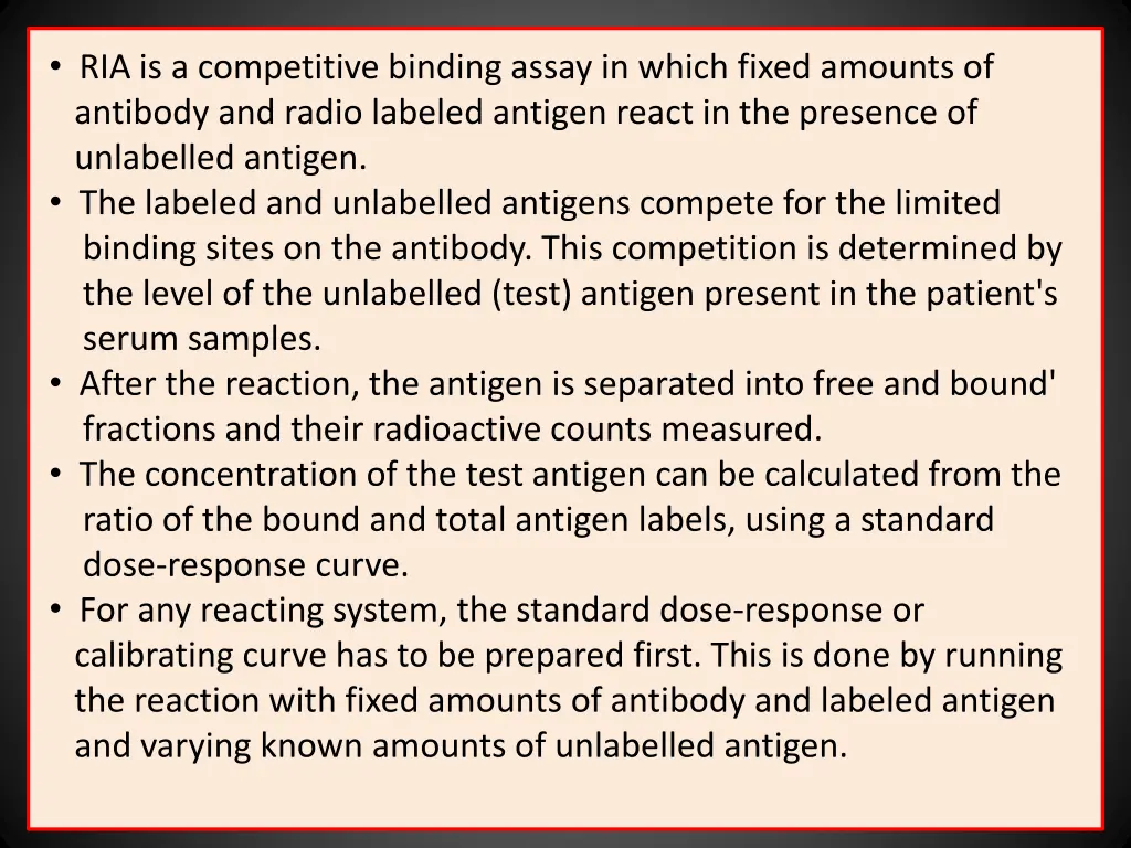 ria is a competitive binding assay in which fixed