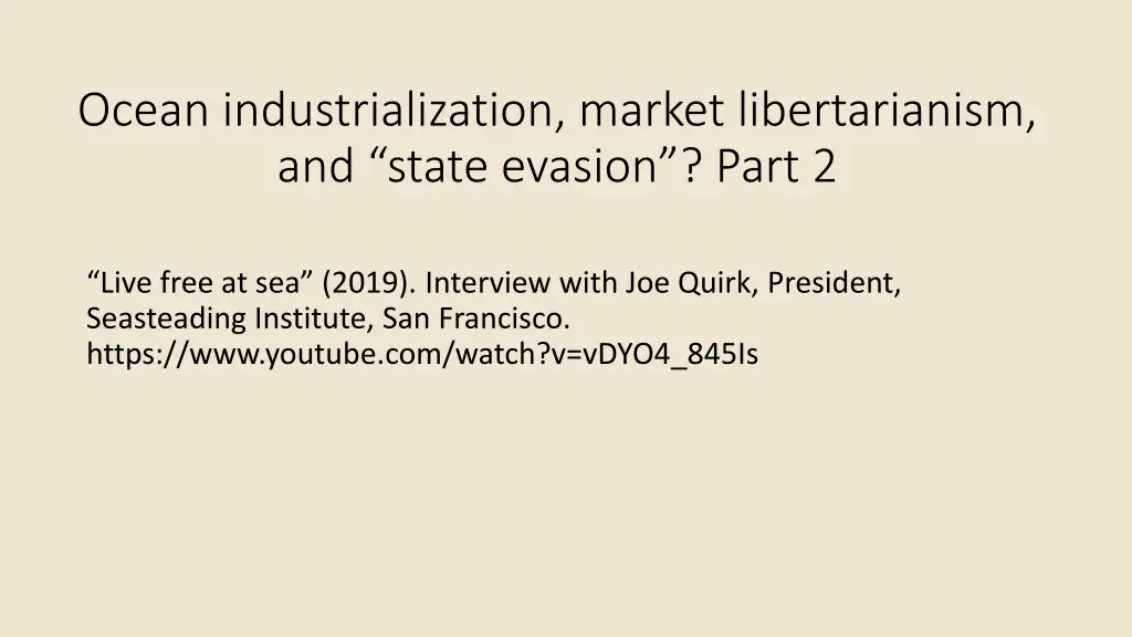 ocean industrialization market libertarianism 1