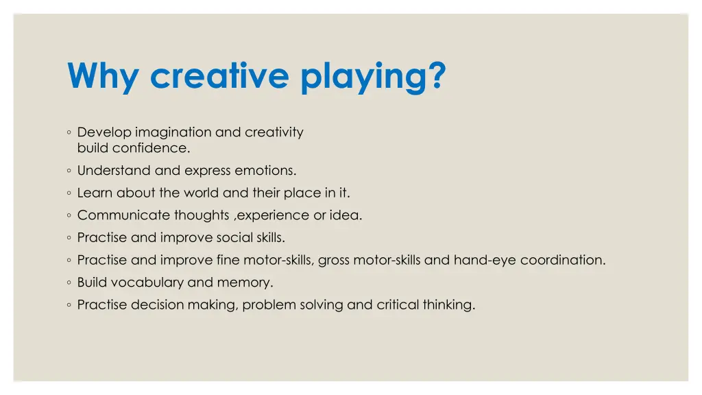 why creative playing