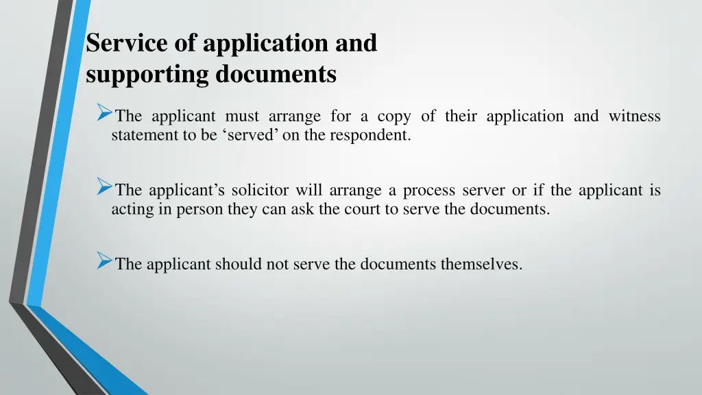 service of application and supporting documents