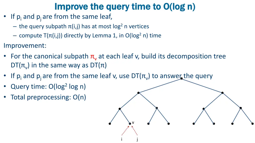 improve the query time to o log n improve